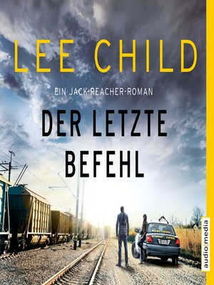 cover image of Der letzte Befehl. Ein Jack-Reacher-Roman